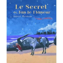 EQUIBOOKS Luna Circus Tome 3 : Le secret de Fan le Flâneur - Zulma Jeunesse< Librairie Equibooks