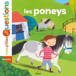 EQUIBOOKS Mes P'tites questions : Les poneys - Milan< Librairie Equibooks