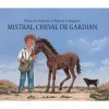 EQUIBOOKS Mistral, cheval de gardian - EDL< Librairie Equibooks