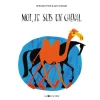 Moi, je suis un cheval - La joie de Lire< Librairie Equibooks