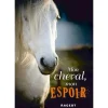 EQUIBOOKS Mon Cheval, Mon Espoir - Rageot< Librairie Equibooks
