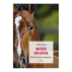 EQUIBOOKS Motiver son cheval - Clicker trainning et récompenses - Vigot< Librairie Equibooks