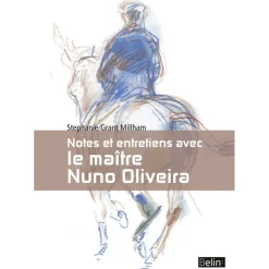 EQUIBOOKS Notes et entretien avec le maître Nuno Oliveira - Belin< Librairie Equibooks