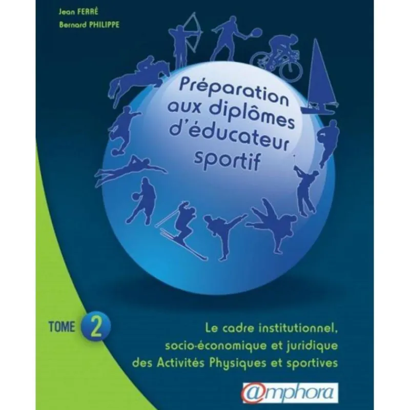 EQUIBOOKS Préparation aux diplômes d'éducateur sportif Tome 2 - Amphora< Librairie Equibooks