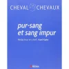 EQUIBOOKS Pur sang et sang impur - Editions du Rocher< Librairie Equibooks