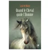 EQUIBOOKS Quand le cheval guide l'homme - Editions Vega< Librairie Equibooks