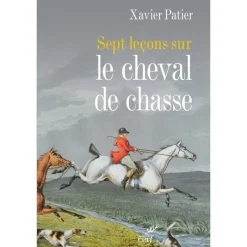 EQUIBOOKS Sept leçons sur le cheval de chasse - Les Editions du Cerf< Librairie Equibooks