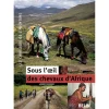 EQUIBOOKS Sous l’œil des chevaux d'Afrique - Belin< Librairie Equibooks