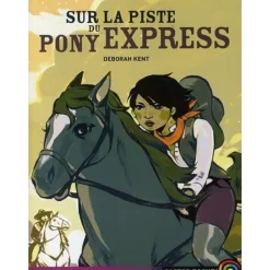 EQUIBOOKS Sur la piste du Pony Express - Castor Poche< Librairie Equibooks