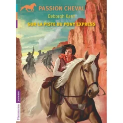 EQUIBOOKS Sur la piste du Pony Express - Flammarion Jeunesse< Librairie Equibooks