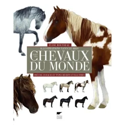 EQUIBOOKS Tous les chevaux du monde - Editions Delachaux< Librairie Equibooks