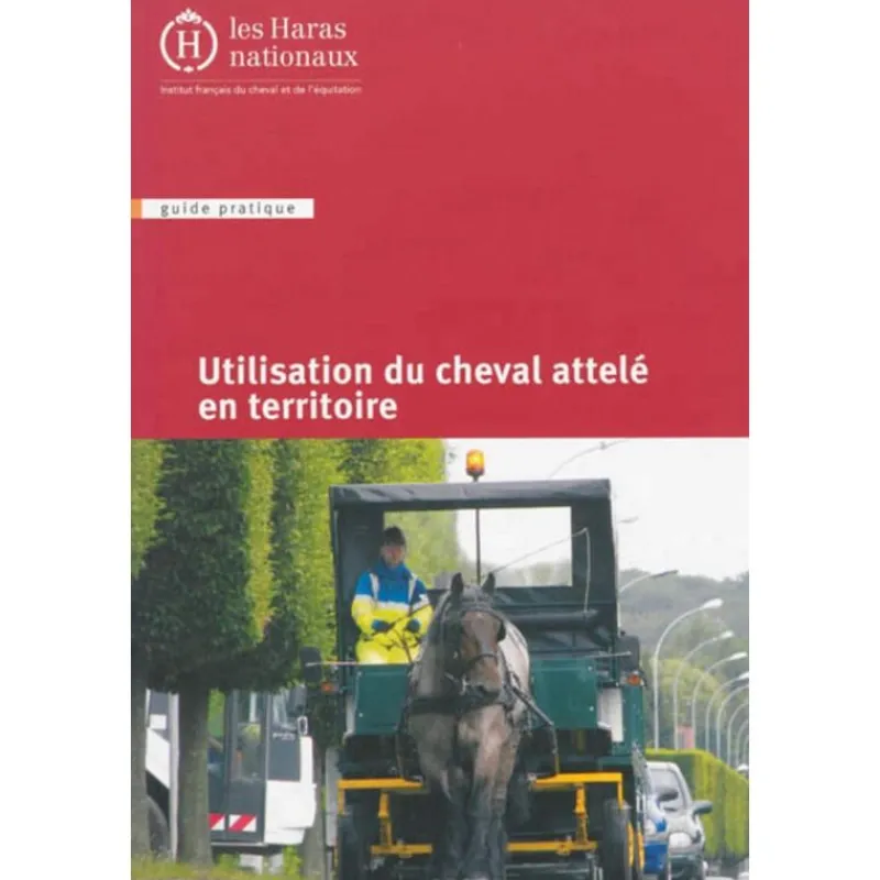 EQUIBOOKS Utilisation du cheval attelé en territoire - Ifce< Librairie Equibooks