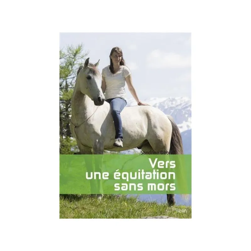 EQUIBOOKS Vers une équitation sans mors - Belin< Librairie Equibooks